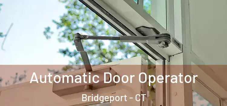 Automatic Door Operator Bridgeport - CT