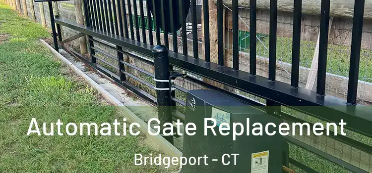  Automatic Gate Replacement Bridgeport - CT