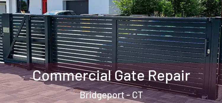  Commercial Gate Repair Bridgeport - CT