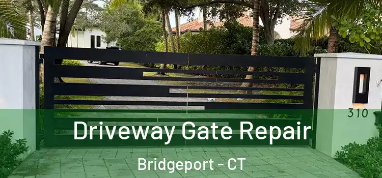  Driveway Gate Repair Bridgeport - CT