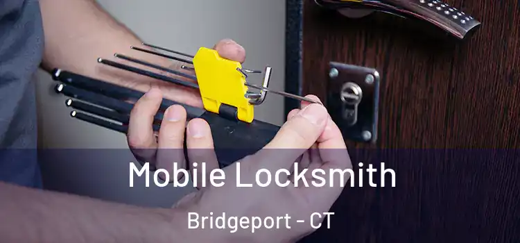  Mobile Locksmith Bridgeport - CT