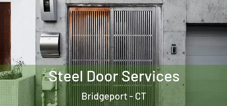  Steel Door Services Bridgeport - CT